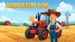 Agriculture Puns